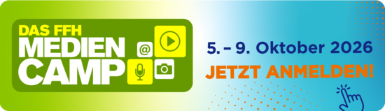 FFH-Mediencamp vom 5. bis 9. Oktober 2026