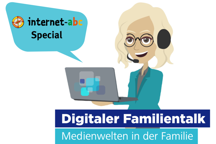 Cartoon-Frau mit Headset, die einen Laptop hält, Sprechblase sagt "internet-abc Special". Der Text darunter lautet: "Digitaler Familientalk: Medienwelten in der Familie".